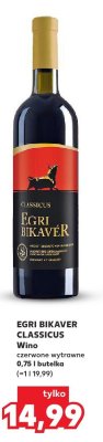 Wino Egri Bikaver Classicus czerwone wytrawne 0,75 l  promocja w Kaufland