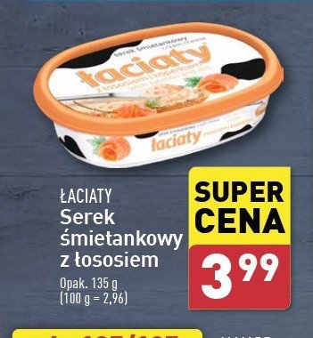 Serek śmietankowy z łososiem i koperkiem Łaciaty Łaciate promocja w Aldi