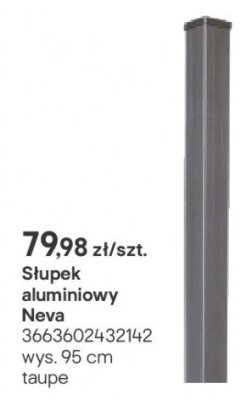 Słupek aluminiowy Neva promocja w Castorama