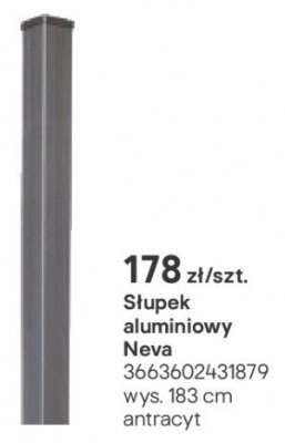 Słupek aluminiowy Neva promocja w Castorama