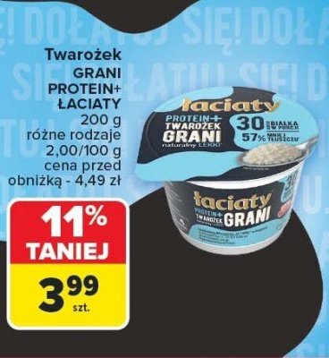 Twarożek Grani Protein+ różne rodzaje Łaciaty promocja w Carrefour