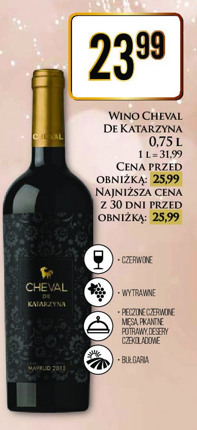 Wino CHEVAL DE KATARZYNA MAVRUD DRY promocja