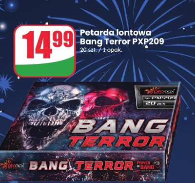 Petarda lontowa Bang Terror PXP209 promocja w Dino