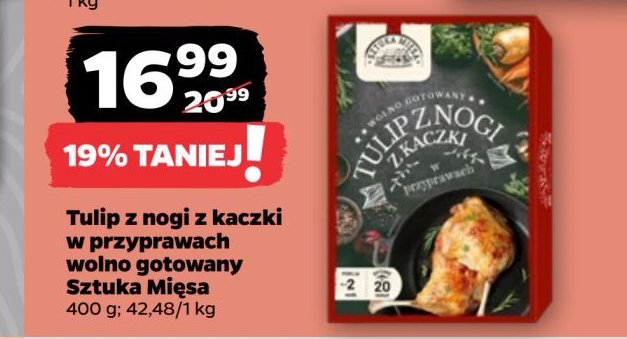 Tulip z nogi z kaczki w przyprawach wolno gotowany SZTUKA MIĘSA NETTO promocja w Netto