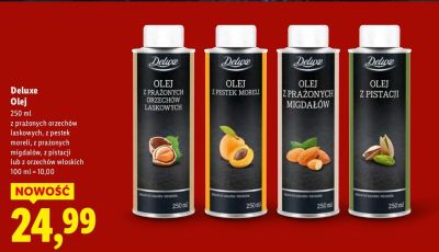 Olej Deluxe z prażonych orzechów laskowych, z pestek moreli, z prażonych migdałów, z pistacji lub z orzechów włoskich promocja w Lidl