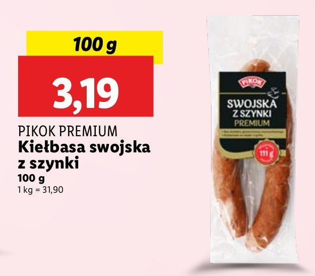 Kiełbasa swojska z szynki Pikok promocja