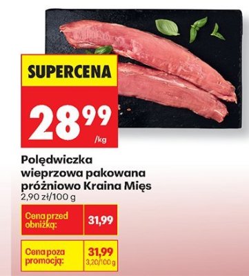 Polędwiczka wieprzowa próżniowo Kraina Mięs promocja w Biedronka