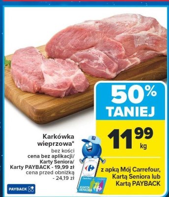 Karkówka wieprzowa bez kości Carrefour promocja w Carrefour