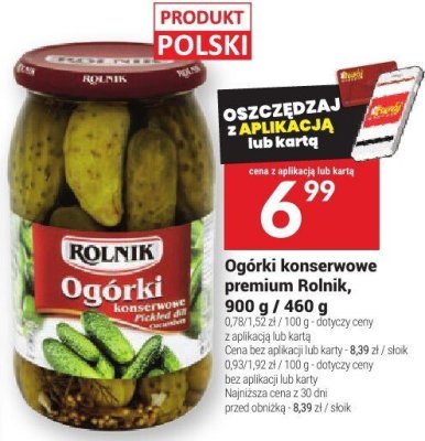 Ogórki konserwowe premium Rolnik, 900 g / 460 g promocja w Twój Market