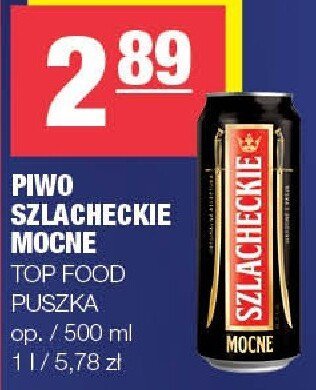 Piwo szlacheckie mocne TOP FOOD promocja w SPAR
