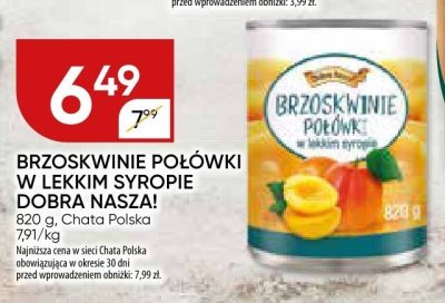 Brzoskwinie połówki w lekkim syropie Dobra Nasza promocja w Chata Polska