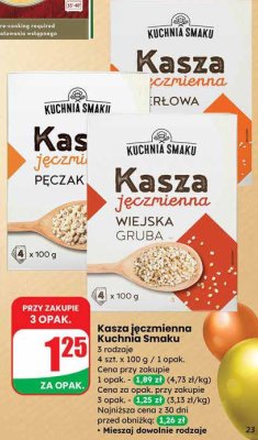 Kasza jęczmienna Kuchnia Smaku 3 rodzaje: jęczmienna pęczak, jęczmienna wiejska gruba, jęczmienna ryżowa promocja w Dino