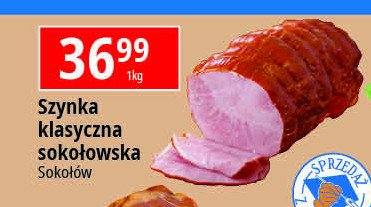 Szynka klasyczna sokołowska Sokołów promocja