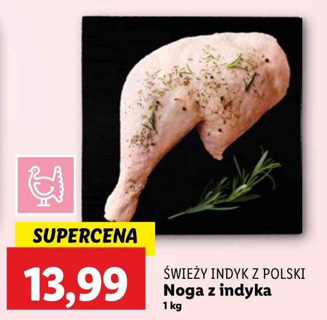 Noga z indyka Świeży indyk z polski promocja w Lidl