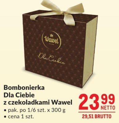 Bombonierka Dla Ciebie z czekoladami Wawel promocja w Makro