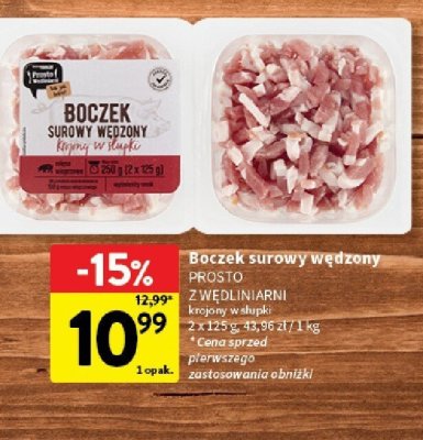 Boczek surowy wędzony PROSTO Z WĘDLINIARNI krajony w plastry promocja w Intermarche