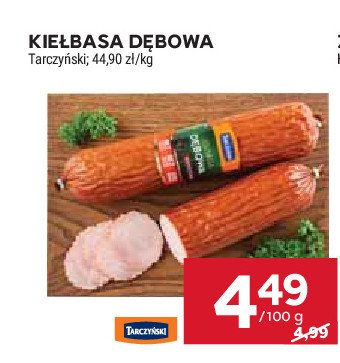 Kiełbasa dębowa Tarczyński promocja