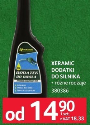 Dodatek do silnika XERAMIC różne rodzaje promocja w Selgros
