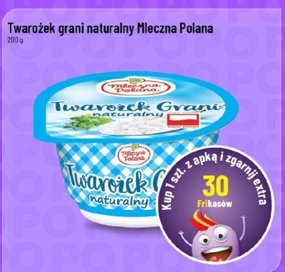 Twarożek grani naturalny Mleczna Polana promocja w POLOmarket