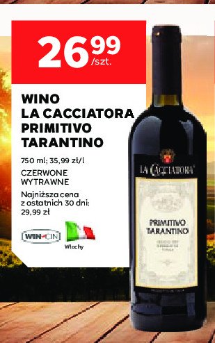 Wino LA CACCIATORA PRIMITIVO TARANTINO promocja