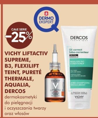 Dermokosmetyki Vichy Liftactiv Supreme, B3, Flexilift Teint, Purete Thermale, Aqualia, Dercos promocja w Super-Pharm