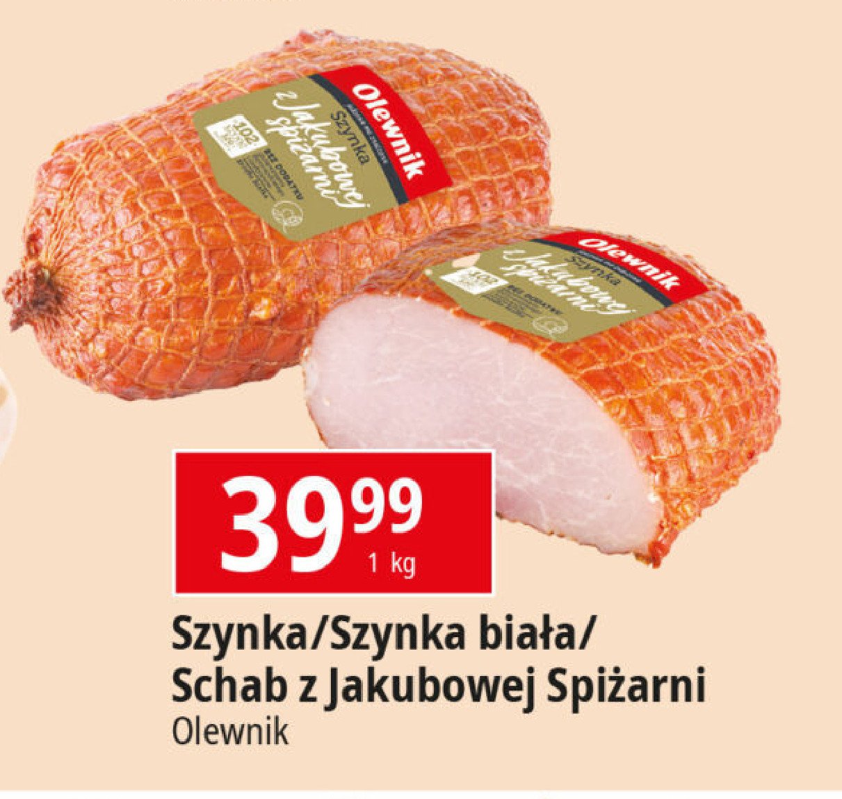 Szynka z jakubowej spi偶arni klasyczna Olewnik promocja