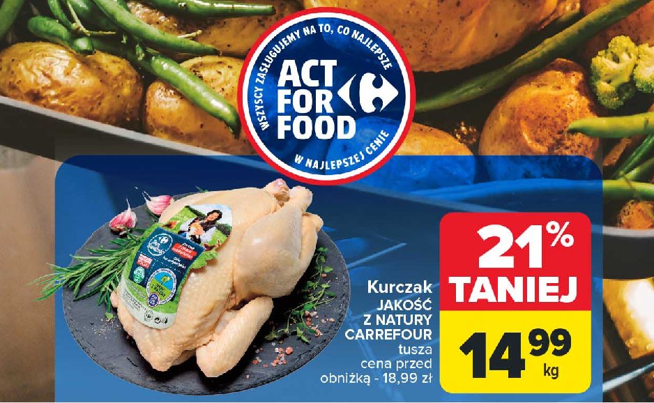 Kurczak z chowu wybiegowego Jakość z natury carrefour promocja