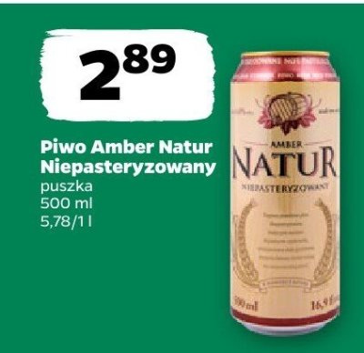 Piwo Amber Natur Niepasteryzowane promocja w Netto