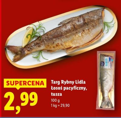 Łosoś pacyficzny, tusza Targ Rybny Lidla promocja w Lidl