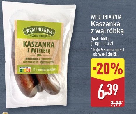 Kaszanka z wątróbką WĘDLINIARNIA CZYSTA ETYKIETA promocja w Aldi