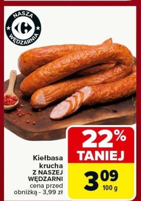 Kiełbasa krucha z naszej wędzarni promocja w Carrefour