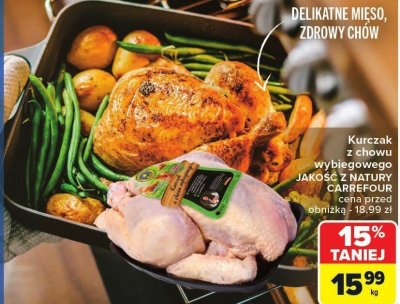 Kurczak z chowu wybiegowego JAKOŚĆ Z NATURY CARREFOUR promocja w Carrefour