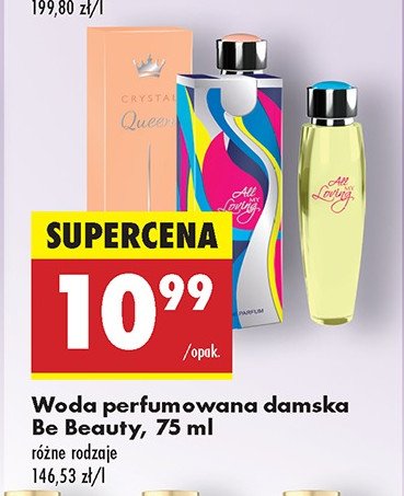 Woda perfumowana Be beauty all my loving Be beauty care promocja w Biedronka