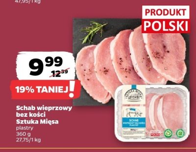 Schab wieprzowy bez kości Sztuka Mięsa plastry promocja w Netto
