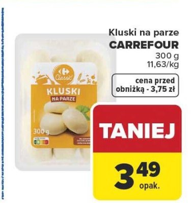 Kluski na parze Carrefour promocja w Carrefour Market