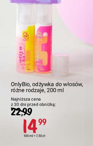 Odżywka do włosów wygładzająco-regenerująca Only bio Onlybio promocja w Rossmann