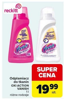 Odplamiacz do tkanin Vanish Oxi Action 1l różne rodzaje promocja w Carrefour