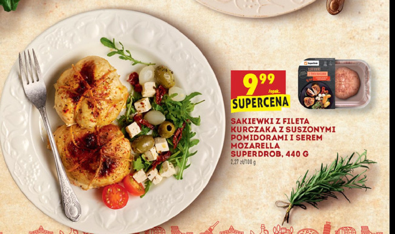 Sakiewki z fileta kurczaka z suszonymi pomidorami i serem mozzarella Superdrob promocja