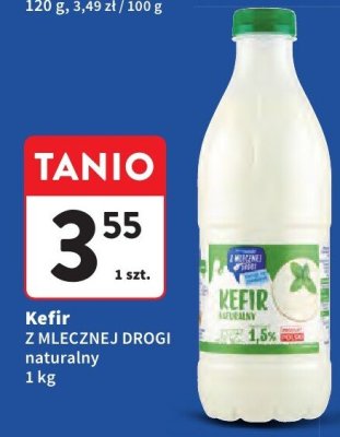 Kefir Z MLECZNEJ DROGI naturalny promocja w Intermarche