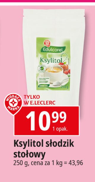 Ksylitol WIODĄCA MARKA EDULCOREL Wiodąca marka promocja w Leclerc