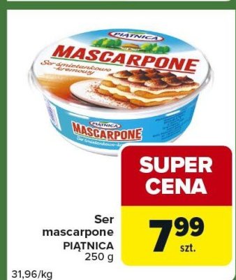 Ser mascarpone PIĄTNICA 250g promocja w Carrefour Express
