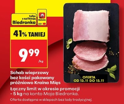 Schab wieprzowy bez kości pakowany próżniowo Kraina Mięs promocja w Biedronka