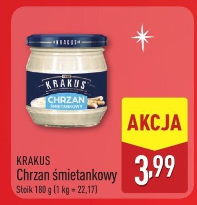 Chrzan śmietankowy Krakus Chrzan śmietankowy promocja w Aldi