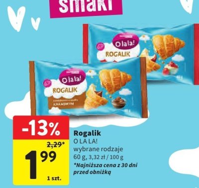 Rogalik O LA LA! wybrane rodzaje promocja w Intermarche