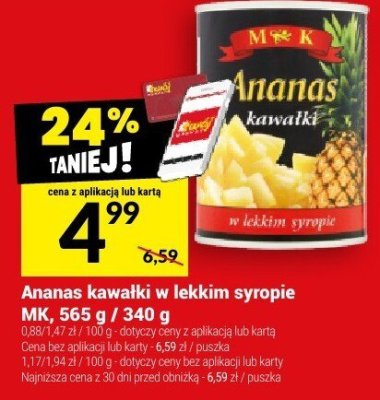 Ananas kawałki w lekkim syropie MK, 565 g / 340 g promocja w Twój Market