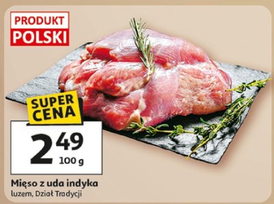 Mięso z uda indyka luźem Dział Tradycji promocja w Auchan