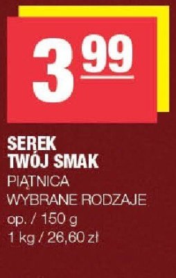 Serek twój smak Piątnica wybrane rodzaje promocja w SPAR