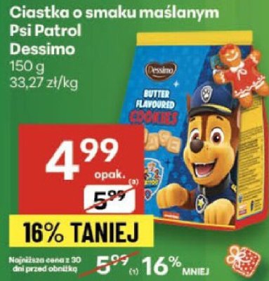 Ciastka o smaku maślanym Psi Patrol Dessimo 150g promocja w Delikatesy Centrum