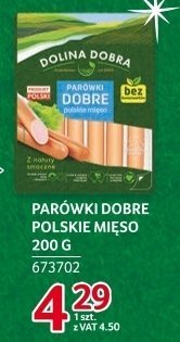 Parówki dobre polskie mięso Dolina Dobra 200 g promocja w Selgros