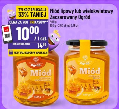 Miód lipowy lub wielokwiatowy Zaczarowany Ogród promocja w POLOmarket
